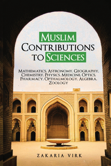 Muslim Contributions to Sciences