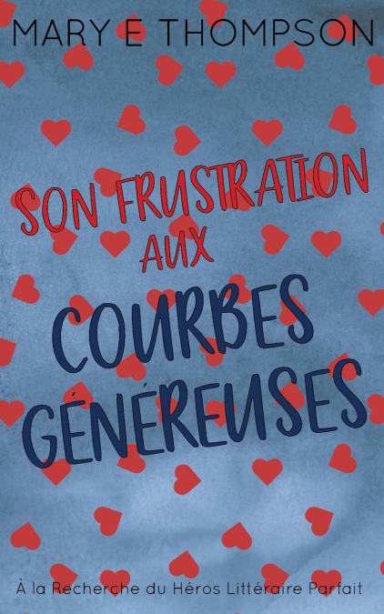 Son Frustration aux Courbes Généreuses