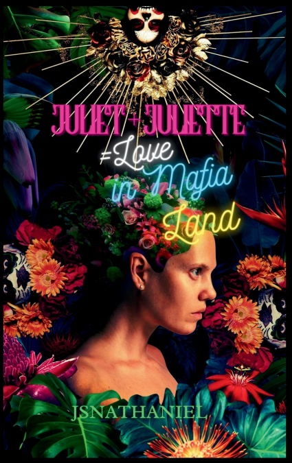 Juliet + Juliette = Love in Mafia Land