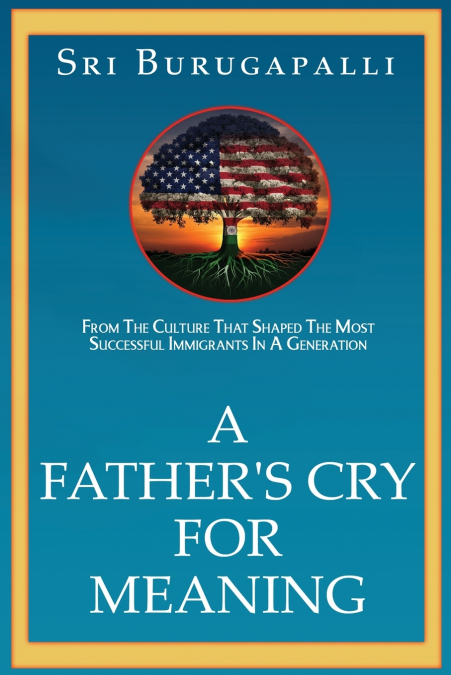 A Father’s Cry for Meaning