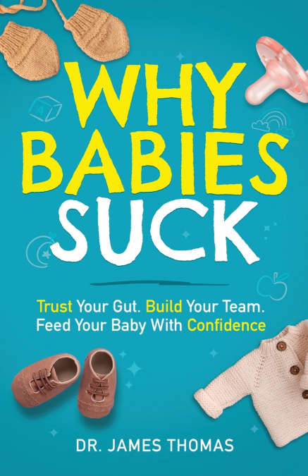 Why Babies Suck