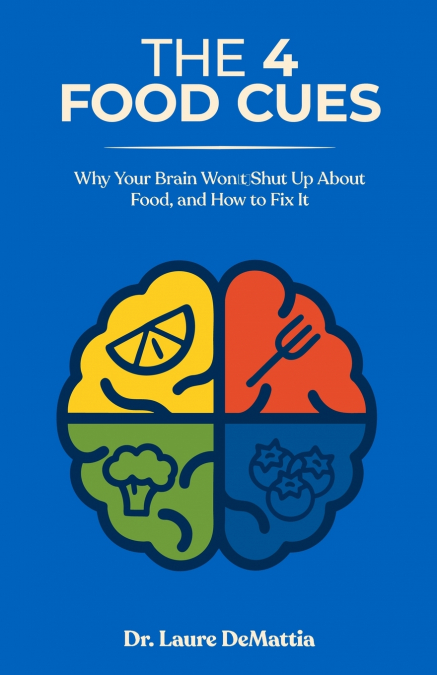 The 4 Food Cues