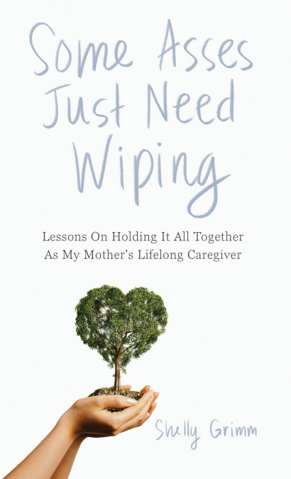 Some Asses Just Need Wiping