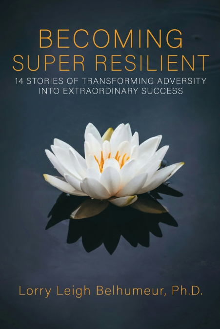 BECOMING SUPER RESILIENT