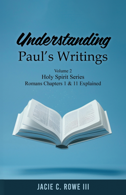Understanding Paul’s Writings Vol 2