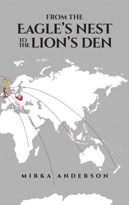From the Eagle’s Nest to the Lion’s Den