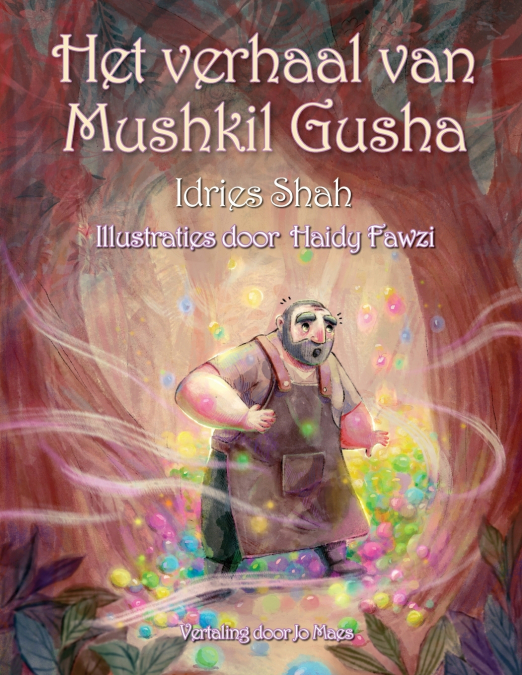 Het verhaal van Mushkil Gusha