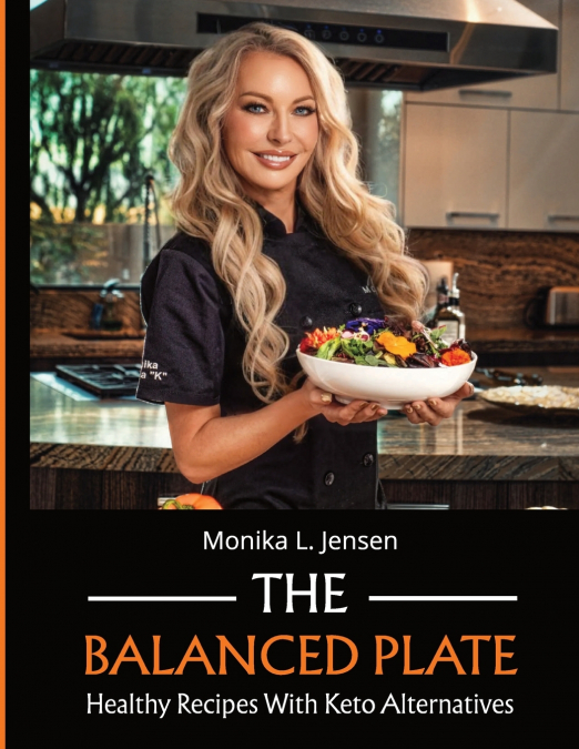 The Balanced Plate - Healthy Recipes With Keto Alternatives