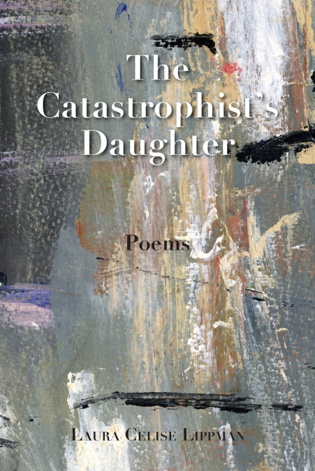 The Catastrophist’s Daughter