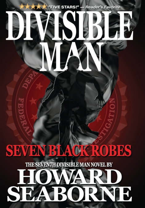 DIVISIBLE MAN - SEVEN BLACK ROBES