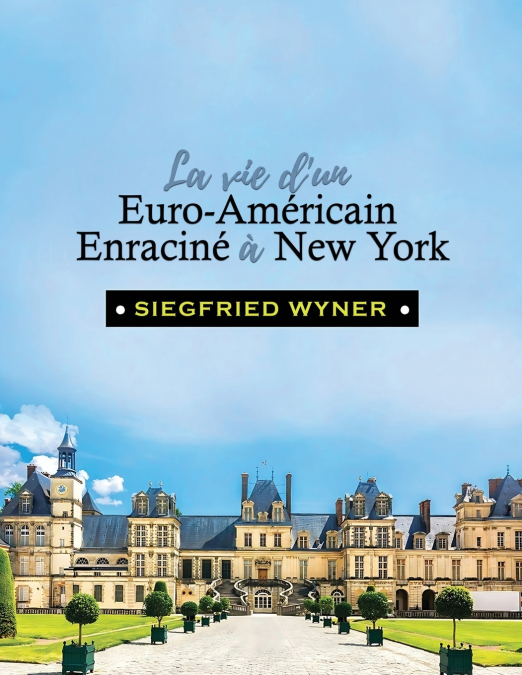 La Vie d’un Euro-Américain Enraciné à New York