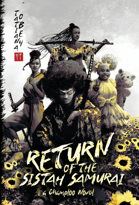 Return of the Sistah Samurai