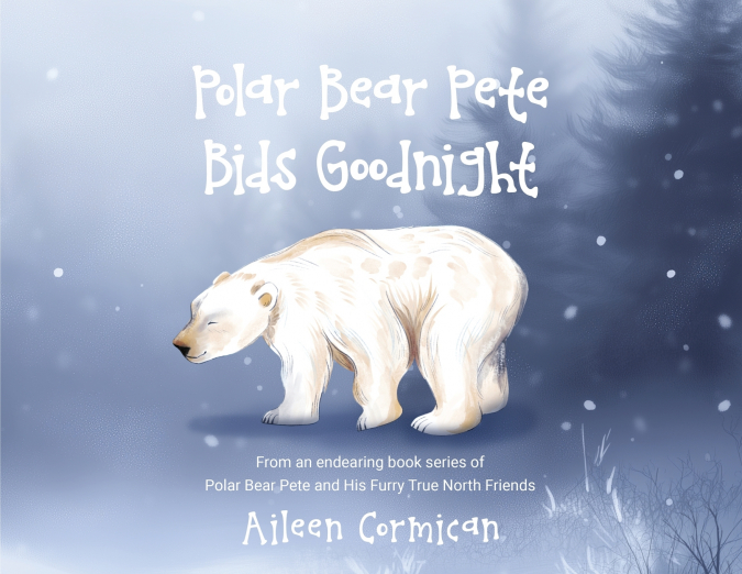 Polar Bear Pete Bids Good Night