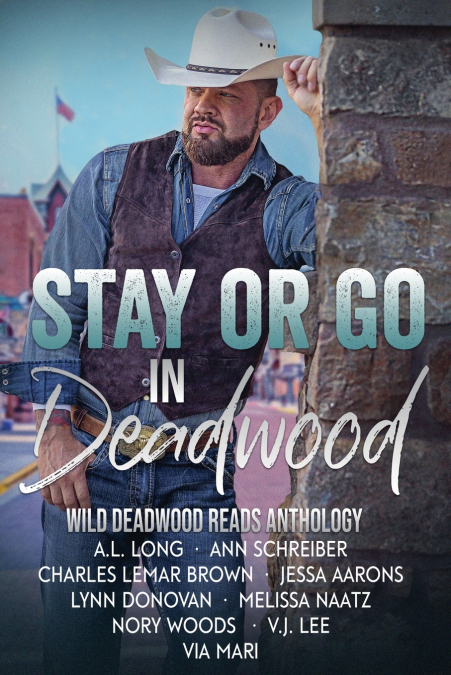 Stay or Go in Deadwood