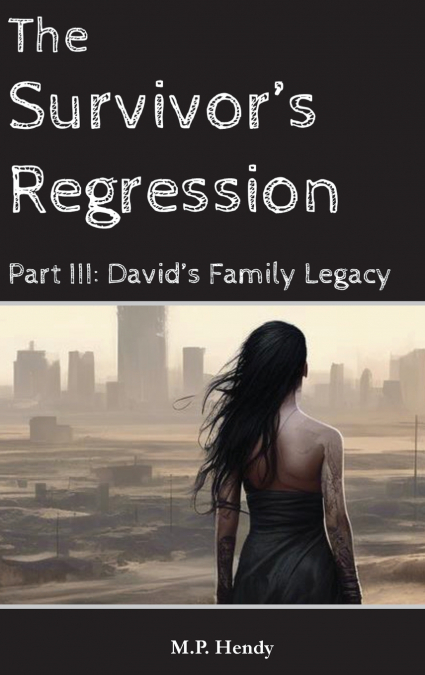 The Survivor’s Regression Part 3