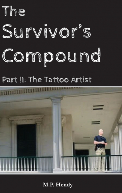 The Survivor’s Compound Part 2