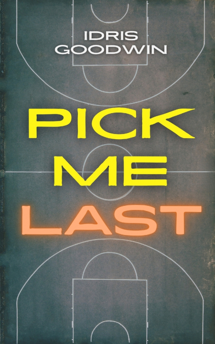 Pick Me Last