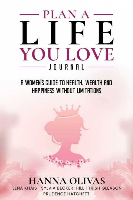 Plan A Life You Love Journal