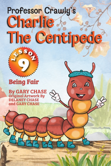 Professor Crawly’s - Charlie The Centipede Lesson 9