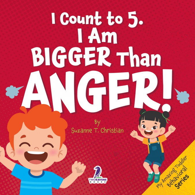 I Count to 5. I Am Bigger Than Anger!