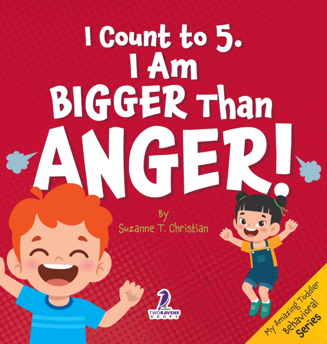 I Count to 5. I Am Bigger Than Anger!
