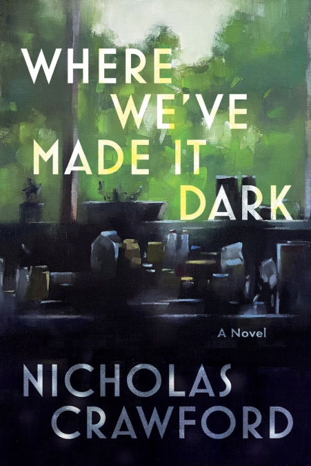Where We’ve Made It Dark