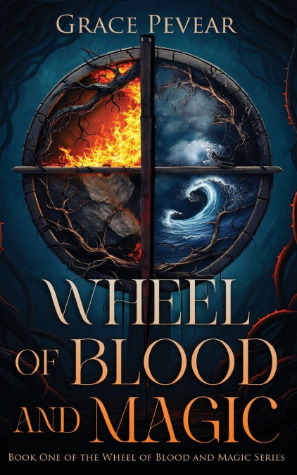 Wheel of Blood and Magic (Wheel of Blood and Magic Series, Book 1)