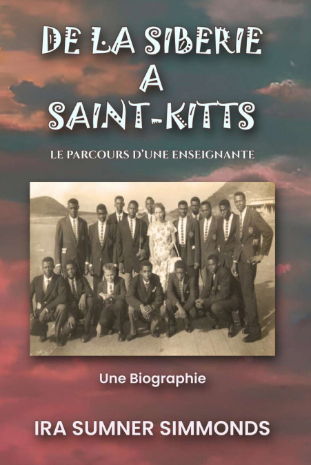 DE LA SIBÉRIE À SAINT-KITTS