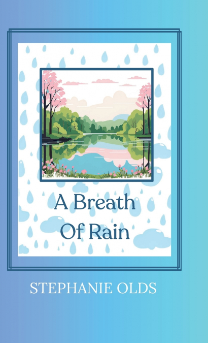 A Breath Of Rain