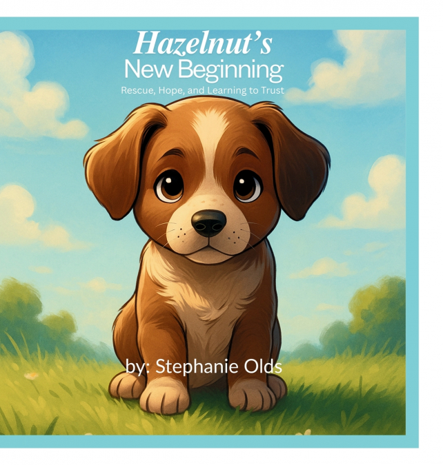 Hazelnut’s New Beginning