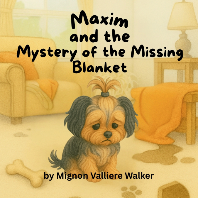 Maxim and the Mystery of the Missing Blanket