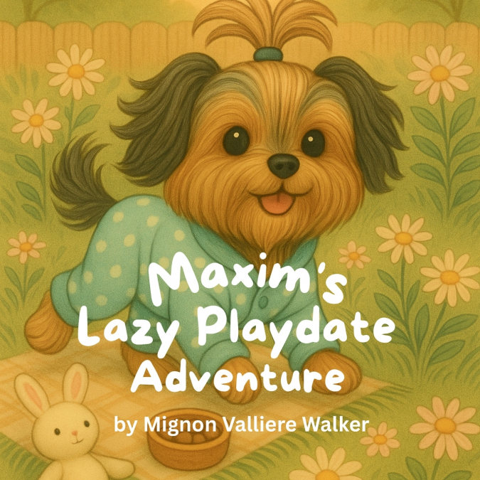 Maxim’s Lazy Playdate Adventure