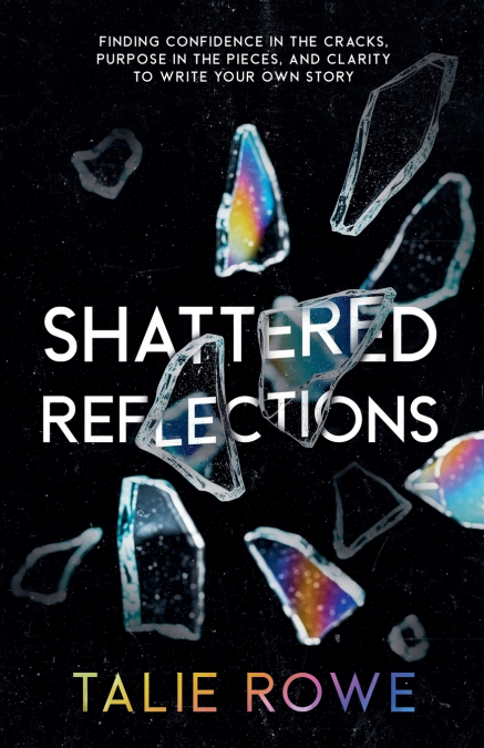 Shattered Reflections
