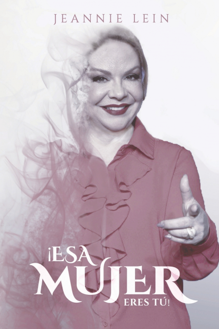 ¡Esa Mujer Eres Tú!