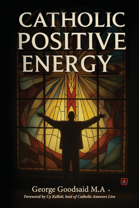 Catholic Positive Energy