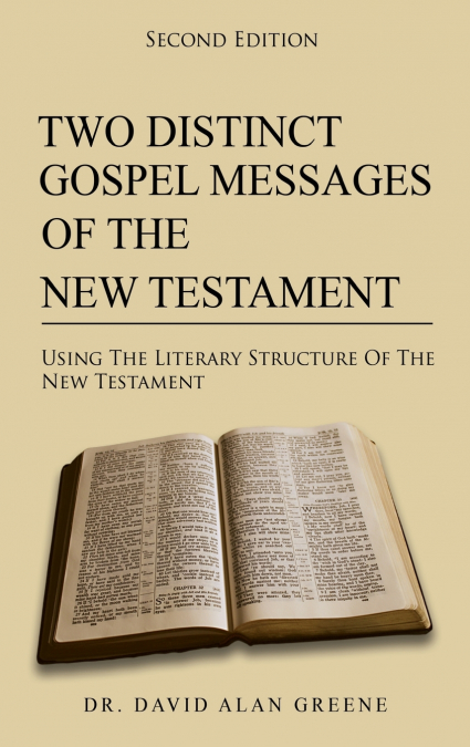 Two Distinct Gospel Messages Of The New Testament