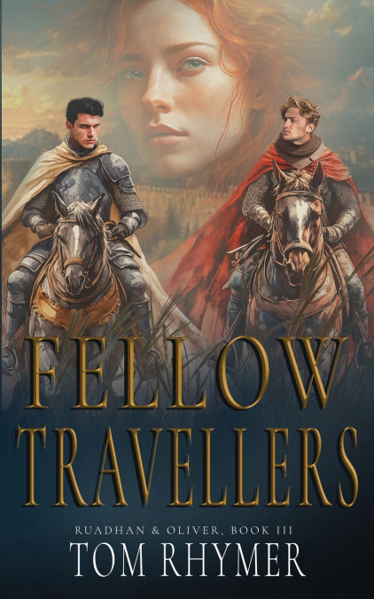 Fellow Travellers (Ruadhan & Oliver, Book 3)
