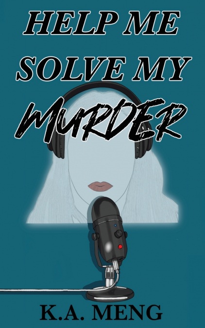 Help Me Solve My Murder