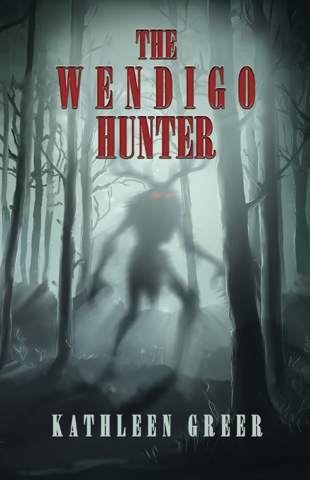 The Wendigo Hunter
