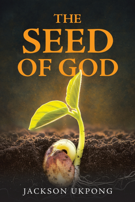 THE SEED OF GOD