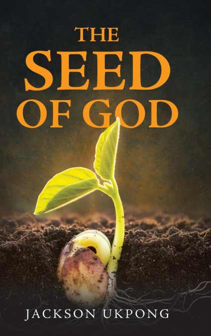 THE SEED OF GOD