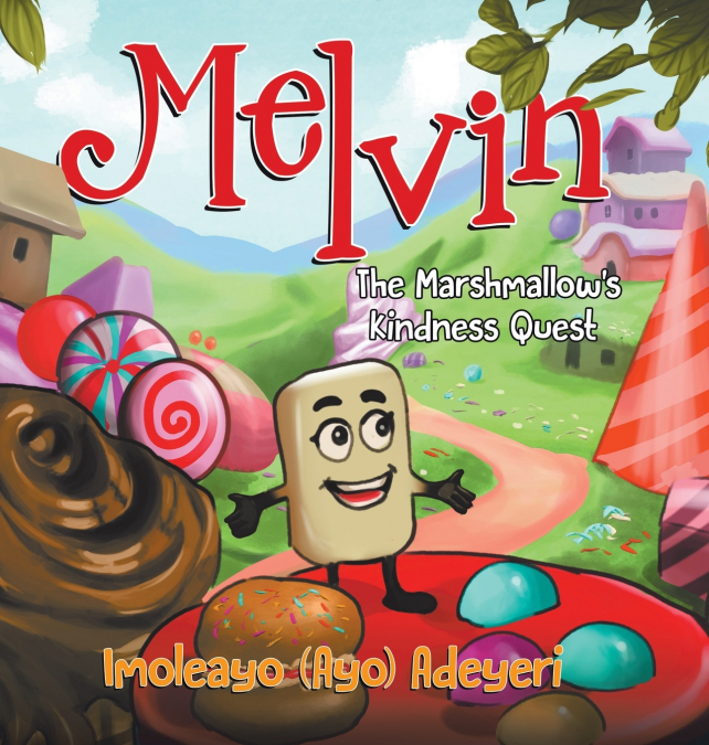 Melvin The Marshmallow’s Kindness Quest
