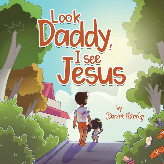 Look Daddy, I see Jesus