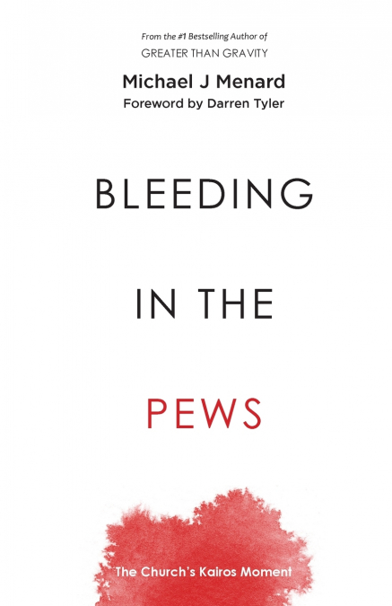 Bleeding in the Pews