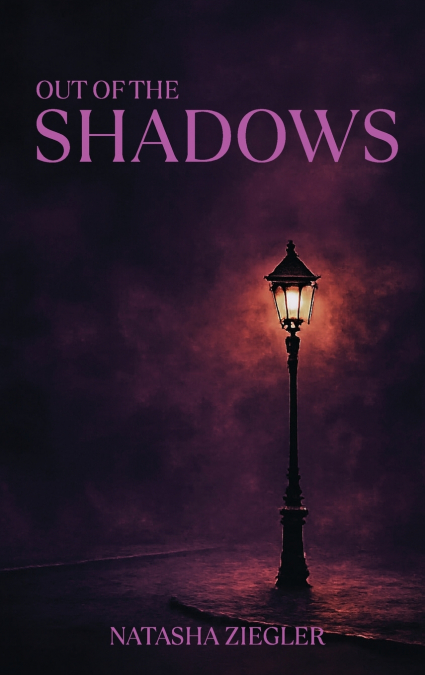 Out of the Shadows