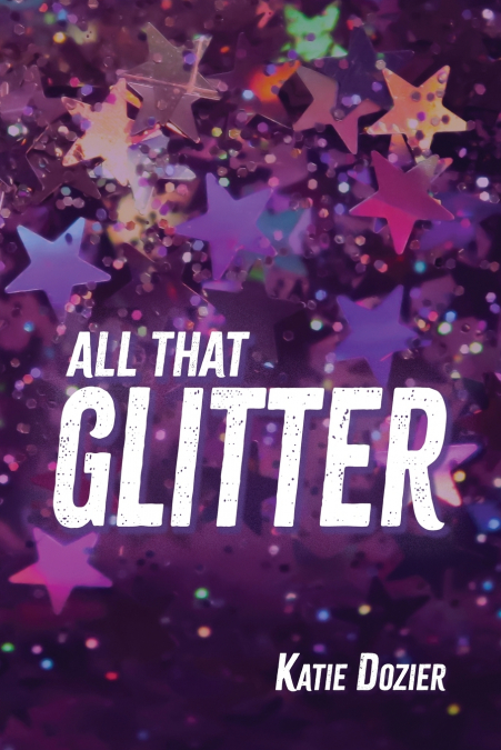 All That Glitter