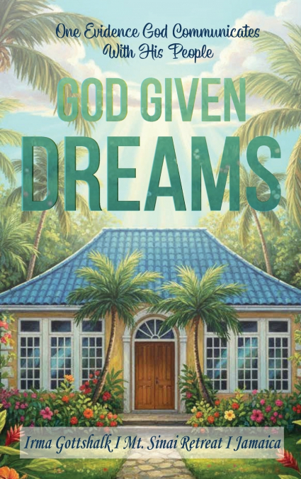 God Given Dreams
