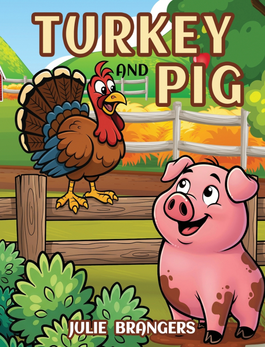 Turkey and Pig