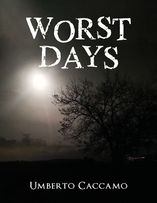 Worst Days