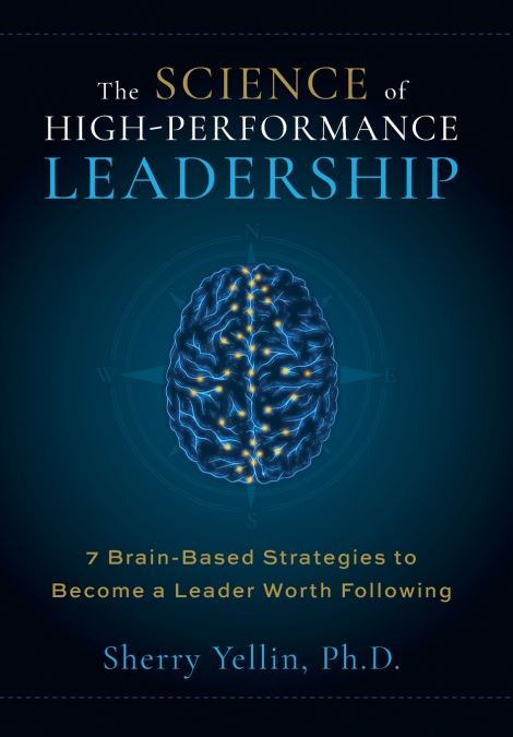 The SCIENCE of High-Performance Leadership
